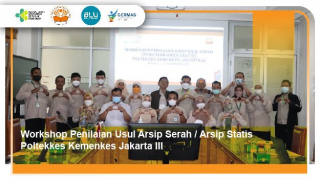 Workshop penilaian usul arsip serah/arsip statispoltekkes kemenkes jakarta iii