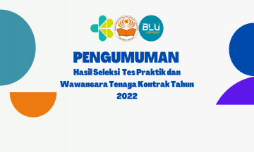 Pengumuman hasil seleksi tes praktik dan wawancara tenaga kontrak tahun 2022